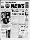 Cheltenham News Thursday 17 August 1995 Page 1