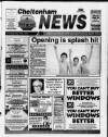 Cheltenham News Thursday 13 May 1999 Page 1