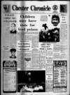 Chester Chronicle Friday 07 January 1972 Page 1