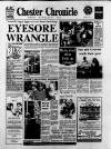 Chester Chronicle Friday 29 July 1988 Page 1