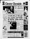 Chester Chronicle Friday 13 January 1989 Page 1