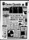 Chester Chronicle Friday 12 May 1989 Page 1