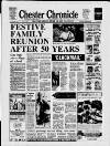 Chester Chronicle Friday 15 December 1989 Page 1