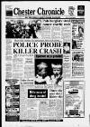 Chester Chronicle Friday 01 June 1990 Page 1