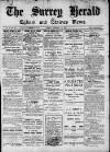 Surrey Herald Friday 17 February 1911 Page 1