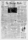 Aberdare Leader Saturday 01 April 1950 Page 1