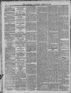 Middleton Guardian Saturday 22 March 1884 Page 6