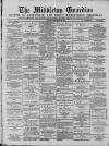 Middleton Guardian Saturday 20 September 1884 Page 1