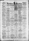Middleton Guardian Saturday 21 March 1891 Page 1