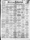 Middleton Guardian Saturday 26 June 1897 Page 1