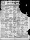 Middleton Guardian Saturday 11 December 1897 Page 1