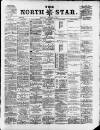 North Star (Darlington) Friday 01 August 1884 Page 1