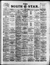 North Star (Darlington) Friday 22 August 1884 Page 1