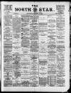 North Star (Darlington) Saturday 29 November 1884 Page 1