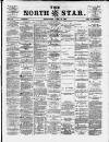 North Star (Darlington) Wednesday 22 April 1885 Page 1