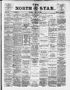North Star (Darlington) Friday 24 April 1885 Page 1