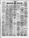 North Star (Darlington) Saturday 04 July 1885 Page 1
