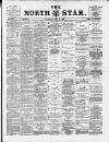 North Star (Darlington) Tuesday 14 July 1885 Page 1
