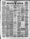 North Star (Darlington) Thursday 15 April 1886 Page 1