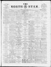 North Star (Darlington) Monday 04 November 1889 Page 1