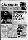 Winsford Chronicle Wednesday 19 August 1992 Page 1