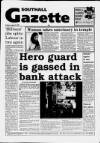 Southall Gazette Friday 02 August 1991 Page 1