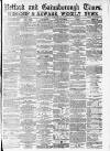 Retford, Gainsborough & Worksop Times Friday 06 December 1878 Page 1
