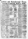 Retford, Gainsborough & Worksop Times Friday 20 December 1878 Page 1