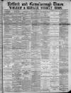 Retford, Gainsborough & Worksop Times Friday 31 January 1890 Page 1