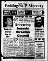 Paddington Mercury Friday 11 January 1985 Page 1