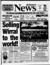 Bebington News Wednesday 22 September 1993 Page 1
