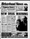 Birkenhead News Wednesday 25 January 1995 Page 1