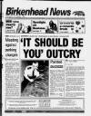 Birkenhead News Wednesday 24 January 1996 Page 1