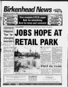 Birkenhead News Wednesday 28 February 1996 Page 1
