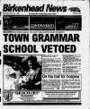 Birkenhead News Wednesday 24 June 1998 Page 1