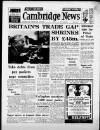 Cambridge Daily News Thursday 13 February 1969 Page 1