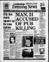 Cambridge Daily News Saturday 06 February 1988 Page 1