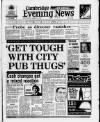 Cambridge Daily News Wednesday 15 March 1989 Page 1