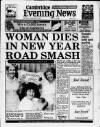 Cambridge Daily News Monday 01 January 1990 Page 1