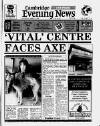 Cambridge Daily News Saturday 21 April 1990 Page 1