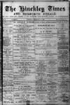 Hinckley Times Saturday 02 February 1889 Page 1
