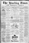 Hinckley Times Saturday 04 August 1894 Page 1
