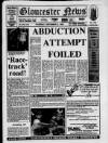 Gloucester News Thursday 06 September 1990 Page 1