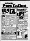 Port Talbot Guardian Friday 14 April 1989 Page 1