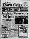 St Neots Town Crier Saturday 11 June 1994 Page 1