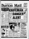 Burton Daily Mail Friday 10 January 1986 Page 1