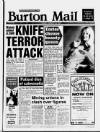 Burton Daily Mail Tuesday 28 January 1986 Page 1