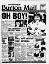 Burton Daily Mail Friday 11 July 1986 Page 1