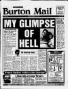 Burton Daily Mail Friday 13 March 1987 Page 1