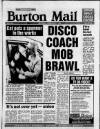 Burton Daily Mail Saturday 27 February 1988 Page 1
